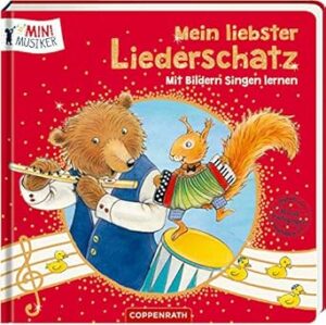 Mein liebster Liederschatz: Mit Bildern Singen lernen