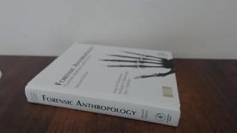 Forensic Anthropology: Current Methods and Practice