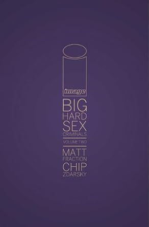 Big Hard Sex Criminals Volume 2 Deluxxxe HC