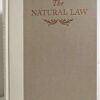 Natural Law, The: A Study in Legal and Social History and Philosophy