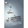 Cambridge Modern Robotics Book - Hardback - 07 July 2017: Mechanics, Planning, and Control
