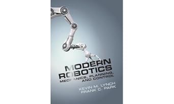 Cambridge Modern Robotics Book - Hardback - 07 July 2017: Mechanics, Planning, and Control