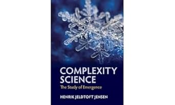 Complexity Science: The Study of Emergence