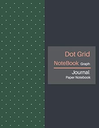 Dot Grid Notebook: Dotted Notebooks Paper Large (8.5 x 11 inches), A4 100 Pages - Bullet Journal - Dot Grid Journal Graphing Pad - Drawing & Note Taking (Eden Green Cover)