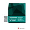 LexisNexis Study Guide: Criminal Law for Common Law States, 2nd edition