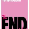 The End of Love: Sex and Desire in the Twenty-First Century