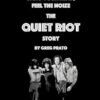 Bang Your Head, Feel the Noize: The Quiet Riot Story