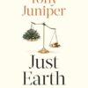 Just Earth: How a Fairer World Will Save the Planet