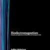 Bioelectromagnetism: Principles and Applications of Bioelectric and Biomagnetic Fields