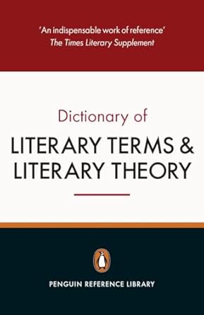 The Penguin Dictionary of Literary Terms and Literary Theory