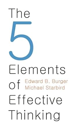 The 5 Elements of Effective Thinking