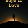 Hope to Love