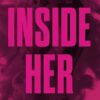 Inside Her: The must-read LGBTQ+ novel of 2024