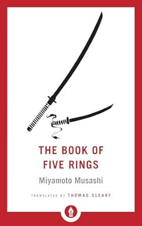 The Book of Five Rings: A Classic Text on the Japanese Way of the Sword: 27