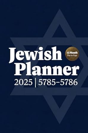 Jewish Planner 2025 | 5785–5786: 12-Month English and Hebrew calendars, day to page diary including public and religious holidays