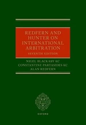 Redfern and Hunter on International Arbitration