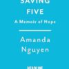 Saving Five: A Memoir of Hope