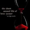 The Short Second Life Of Bree Tanner: An Eclipse Novella