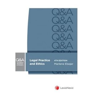 LexisNexis Questions and Answers: Legal Practice and Ethics, 4th edition