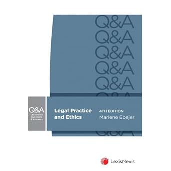 LexisNexis Questions and Answers: Legal Practice and Ethics, 4th edition