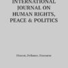 International Journal on Human Rights, Peace and Politics: Dissent, Defiance, Discourse