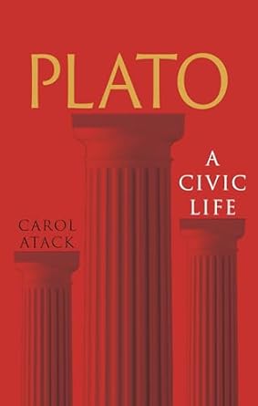 Plato: A Civic Life