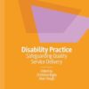 Disability Practice: Safeguarding Quality Service Delivery