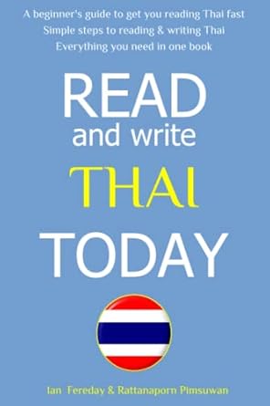 Read & Write Thai Today: The Easiest and Quickest Method to Learn to Read Thai