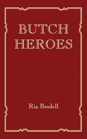 Butch Heroes
