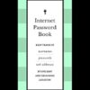 Internet Password Book: Keep Track of Usernames, Passwords, and Web Addresses in One Easy and Organized Location: 9