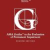 Guides to the Evaluation of Permanent Impairment, 4th Edition