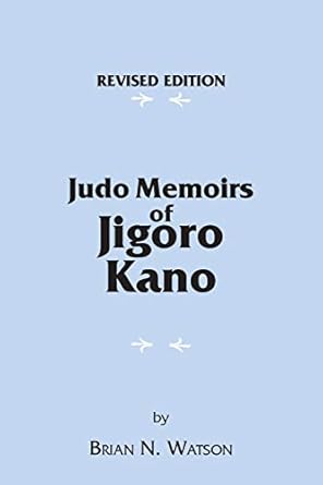 Judo Memoirs of Jigoro Kano