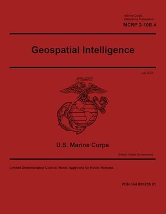 Marine Corps Reference Publication MCRP 2-10B.4 Geospatial Intelligence July 2024