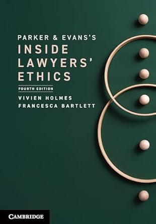 Parker and Evans's Inside Lawyers' Ethics