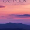 OUT-LIER: IN SEARCH OF HIGHER TRUTHS