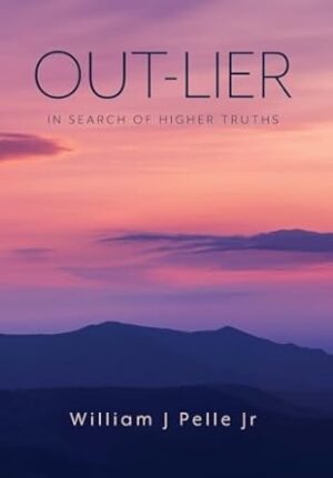 OUT-LIER: IN SEARCH OF HIGHER TRUTHS