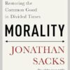 Morality: Restoring the Common Good in Divided Times
