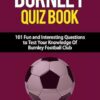 Burnley FC Quiz Book