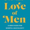 For the Love of Men