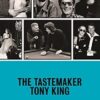 The Tastemaker: My Life with the Legends and Geniuses of Rock Music