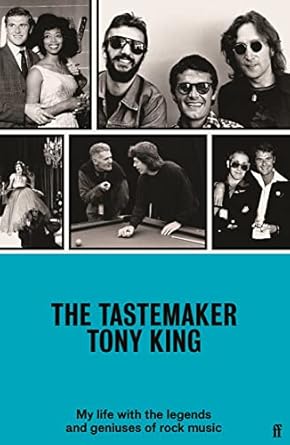 The Tastemaker: My Life with the Legends and Geniuses of Rock Music