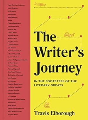 The Writer's Journey: In the Footsteps of Literary Greats: 1