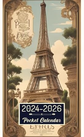 Pocket Calendar 2024-2026: Two-Year Monthly Planner for Purse , 36 Months from January 2024 to December 2026 | Vintage travel advertisement | Paris | Eiffel Tower