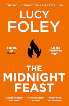 The Midnight Feast: The Sunday Times bestseller and brand new gripping thriller novel for 2025, ‘Midsommar meets The White Lotus’ – Tom Hindle