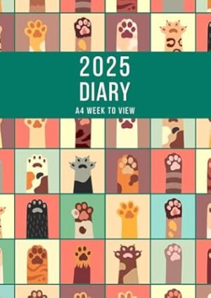 2025 A4 Week to View: A4 Planner Week to View Diary for 52 weeks, dated from Jan 2025 to Dec 2025, A4 Weekly Personal Organiser with Calendars, To-Do List and Notes | Cats Paws