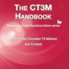 CT3M Handbook: More on the Circadian T3 method and Cortisol (2)