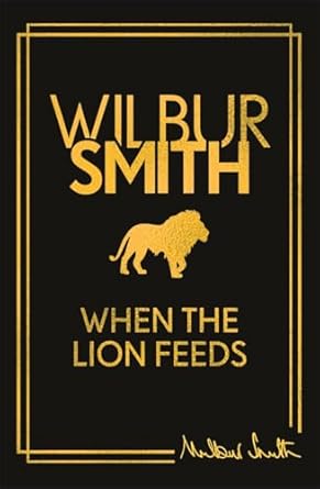 When the Lion Feeds: The book that started it all