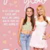 Grow and Glow: The Fizz Sisters' guide to being happy, healthy, and glowing from the inside out while growing up