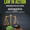 Environmental Law in Action: Addressing Crime and Justice