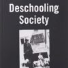 Deschooling Society